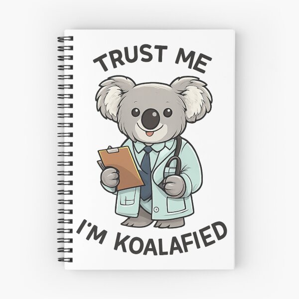 Item preview, TRUST ME I'M KOALAFIED designed and sold by DomGDesign.