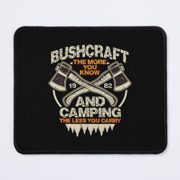 Item preview, Bushcraft And Camping The More You Know The Less You Carry designed and sold by heupelipocko.
