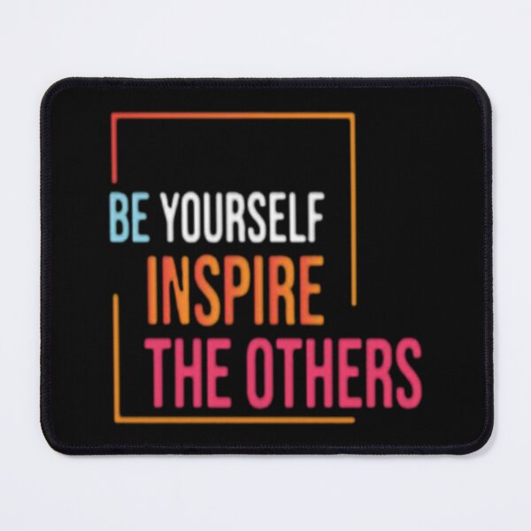 Item preview, Be yourself inspire the others designed and sold by szydelkowanika.