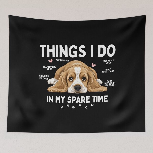 Item preview, Things I Do In My Spare Time Dog Lover designed and sold by thebest-2studio.