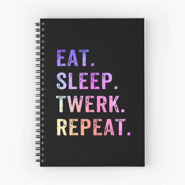 Item preview, Eat Sleep Twerk Repeat Twerk Queen Twerking designed and sold by LunaDangelo.