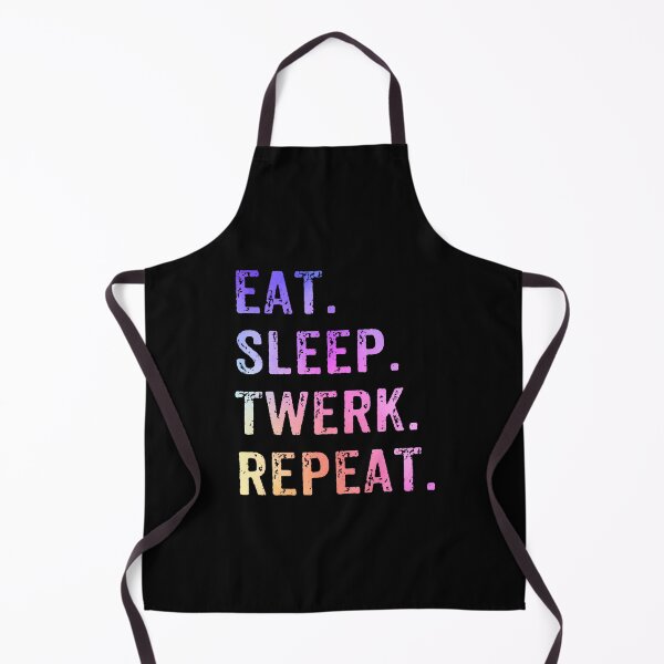 Item preview, Eat Sleep Twerk Repeat Twerk Queen Twerking designed and sold by LunaDangelo.