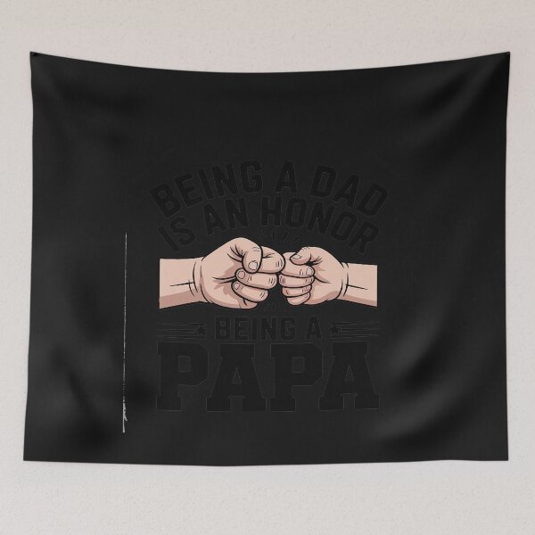 Item preview, Being A Dad Is An Honor Being A Papa Is Priceless designed and sold by Rackaam.