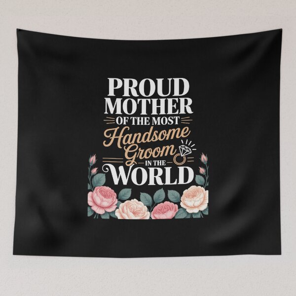Item preview, Mother Of The Groom Most Handsome Mother's Day Wedding designed and sold by FaithAbbott.