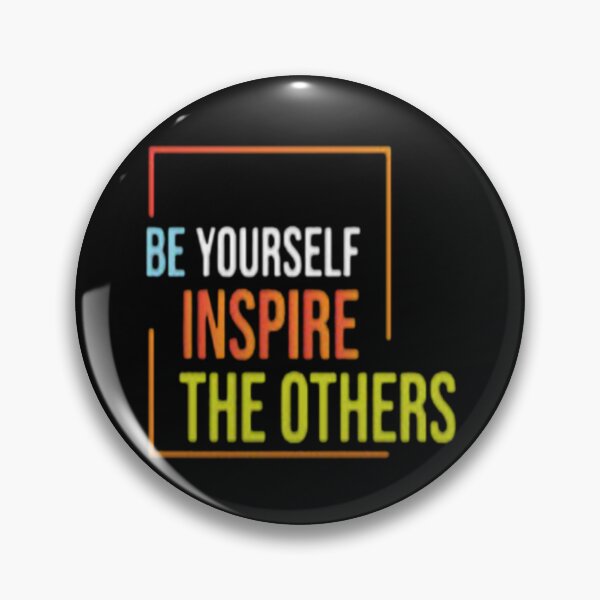 Item preview, Be yourself inspire the others designed and sold by szydelkowanika.