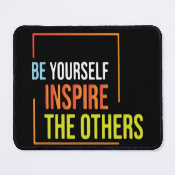 Item preview, Be yourself inspire the others designed and sold by szydelkowanika.