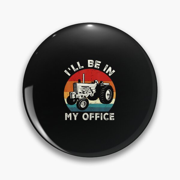 Item preview, I'Ll Be In My Office Funny Tractor Farm Farmer Farming Men designed and sold by kowaldtlbung.
