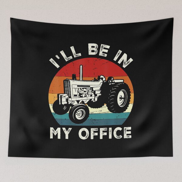 Item preview, I'Ll Be In My Office Funny Tractor Farm Farmer Farming Men designed and sold by kowaldtlbung.