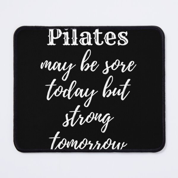 Item preview, Pilates: Sore Today, Strong Tomorrow designed and sold by vbxmdwsoc33.