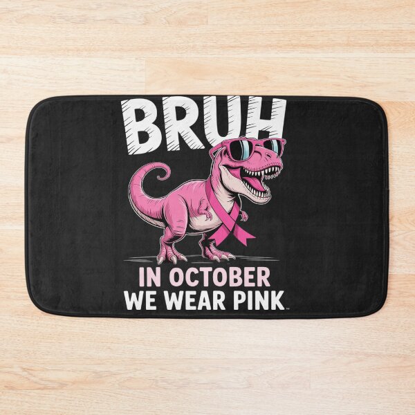 Item preview, Bruh In October We Wear Pink Dinosaur Breast Cancer Awarenes designed and sold by Rackaam.