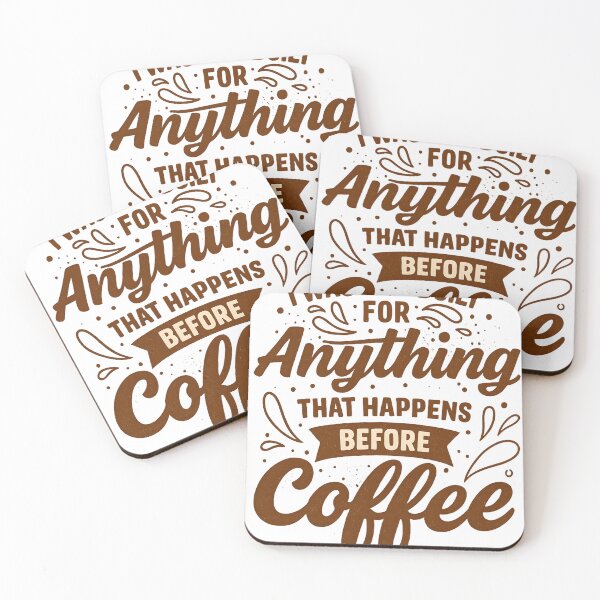 Item preview, I Was Not Built For Anything That Happens Before Coffee designed and sold by haitrieuic96.