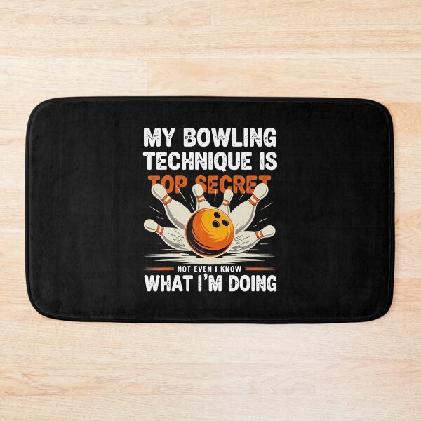 Item preview, Funny My Bowling Technique Is Top Secret For Bowlers designed and sold by HerbertKuhn112.