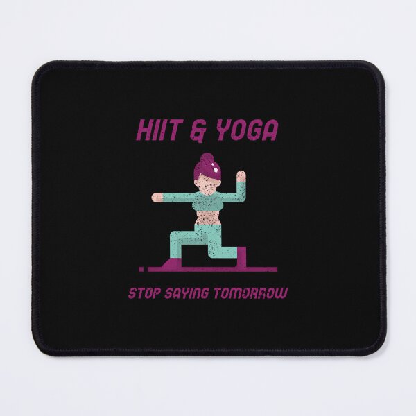 Item preview, HIIT Yoga: Stop Saying Tomorrow designed and sold by tbygbifxl11.