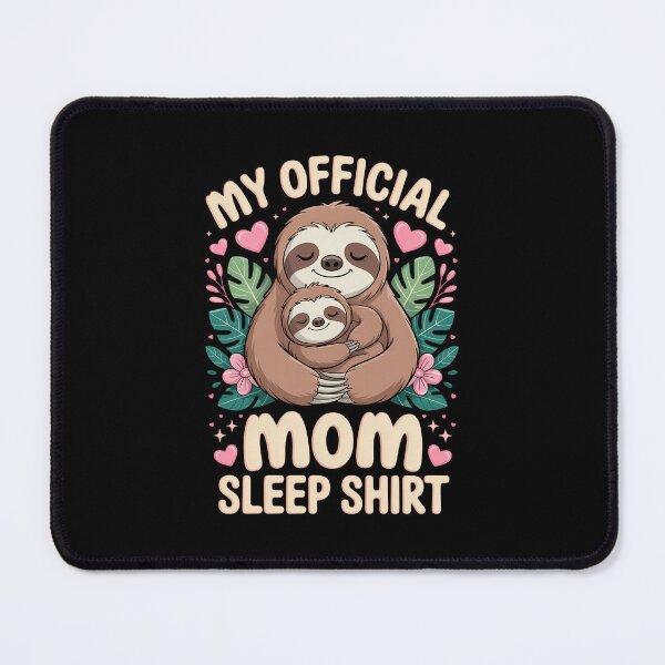 Item preview, Official Mom Sleep , Mother Child Sloths, Mother's Day designed and sold by FaithAbbott.