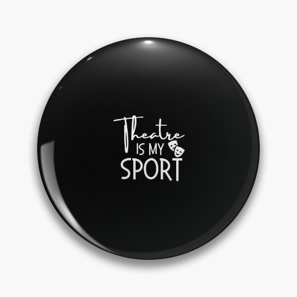 Item preview, Theatre Is My Sport Funny Musical Drama Lover Actor Actress designed and sold by HerbertKuhn112.