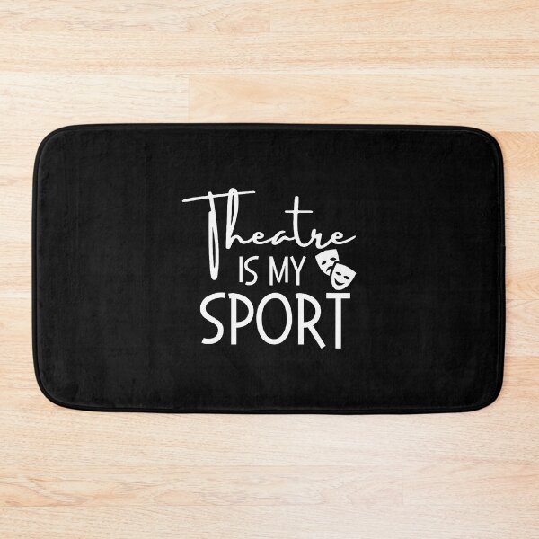 Item preview, Theatre Is My Sport Funny Musical Drama Lover Actor Actress designed and sold by HerbertKuhn112.