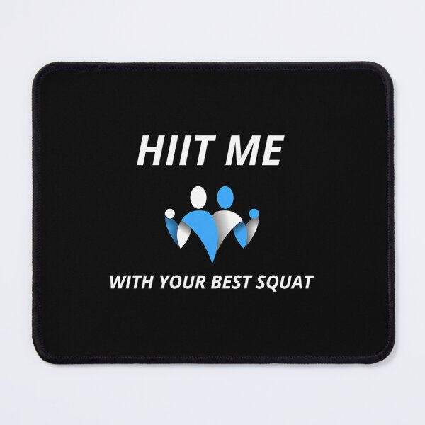 Item preview, Hiit Me With Your Best Squat designed and sold by nfrjdcla81.