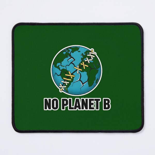 Item preview, No Planet B – Climate Action Awareness Design designed and sold by ys96.