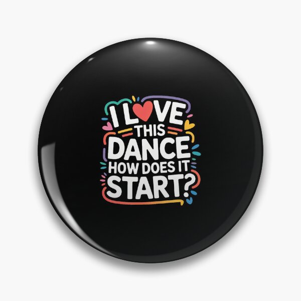 Item preview, I Love This Dance How Does It Start Dancer Choreo designed and sold by huftyfnruppe.