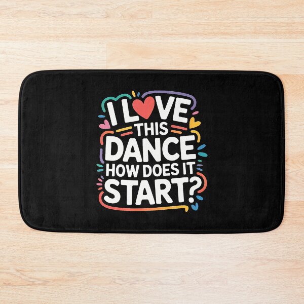 Item preview, I Love This Dance How Does It Start Dancer Choreo designed and sold by huftyfnruppe.