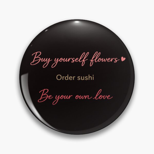 Item preview, Buy Yourself Flowers – Be Your Own Love | Self Love Valentine Typography designed and sold by FrameFlow.