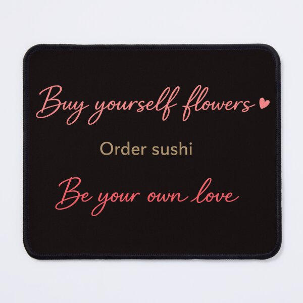 Item preview, Buy Yourself Flowers – Be Your Own Love | Self Love Valentine Typography designed and sold by FrameFlow.