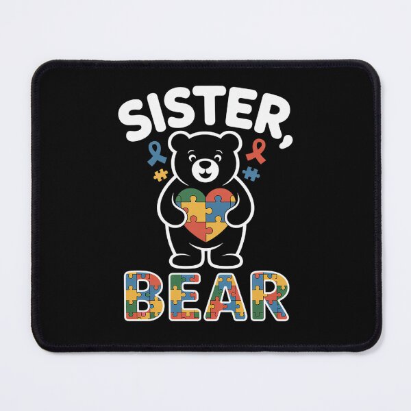 Item preview, Cute Sister Bear Autism Awareness Autistic Family Lover designed and sold by catsdothingz.