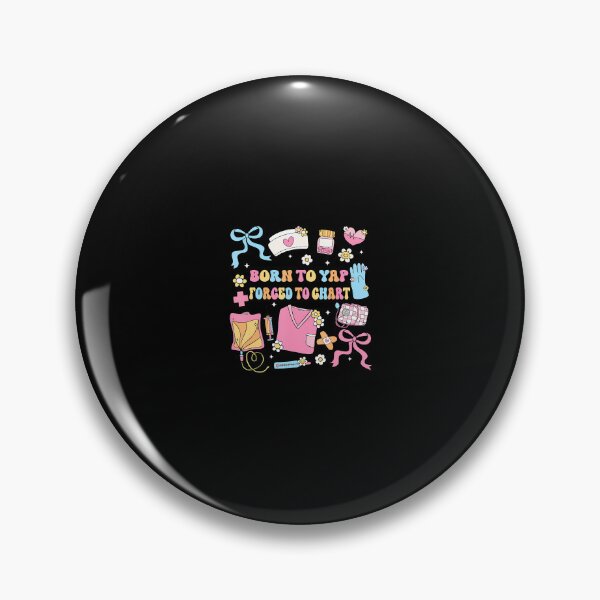 Item preview, Funny Born To Yap Forced To Chart Er Nurses designed and sold by godreyimmzzg.