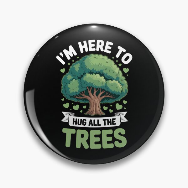 Item preview, I'm Here To Hug All The Trees Environmental designed and sold by IdunayaStore.