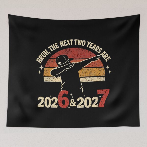 Item preview, Bruh The Next Two Years Are 2026 2027   designed and sold by gusmanvinagetti.