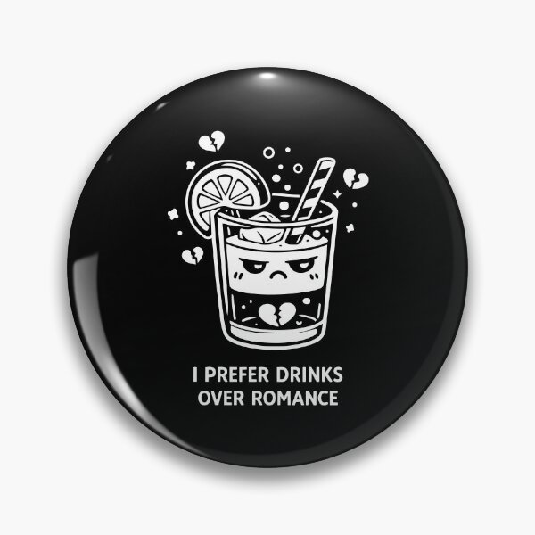 Item preview, I Prefer Drinks Over Romance designed and sold by RitaStudio.