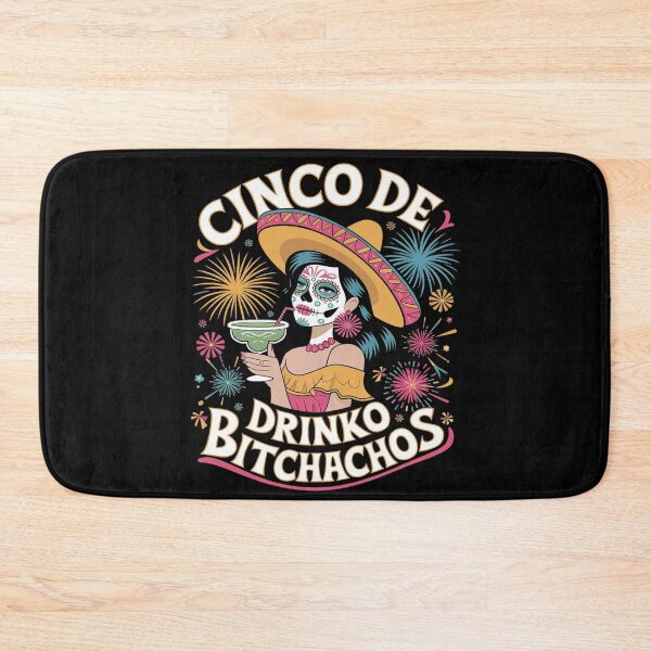 Item preview, Cinco De Mayo Mexican Party Cinco De Drinko Bitchachos 16  designed and sold by FadeOfThrone.