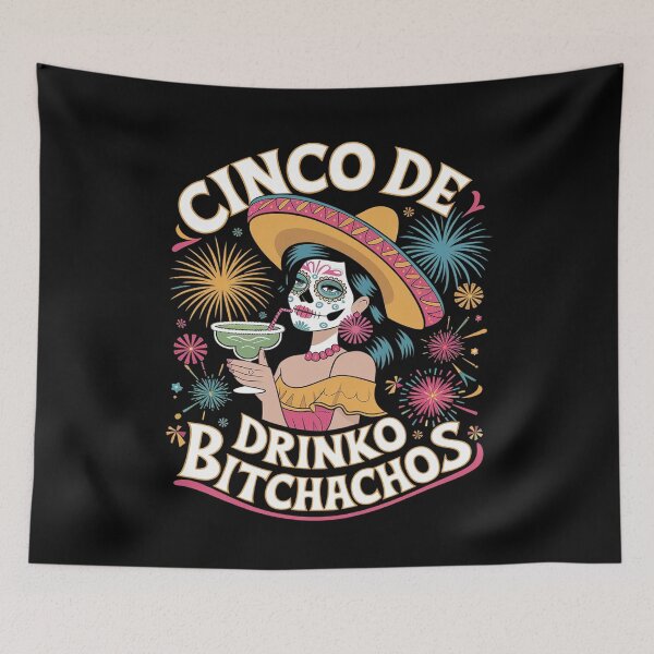 Item preview, Cinco De Mayo Mexican Party Cinco De Drinko Bitchachos 16  designed and sold by FadeOfThrone.