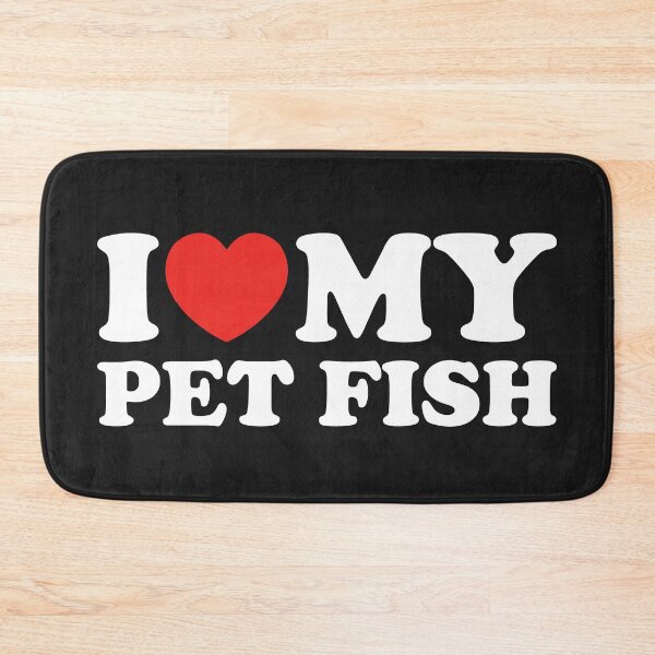 Item preview, I Love My Pet Fish designed and sold by shitpostee.