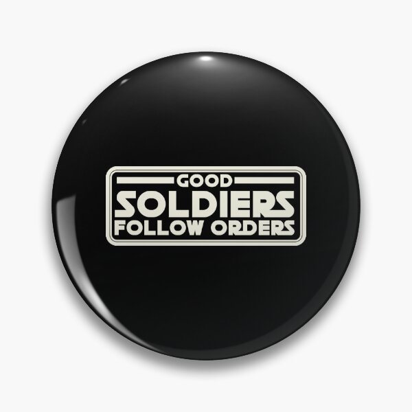 Item preview, Bad Batch Good Soldiers Follow Orders  designed and sold by lashityur.