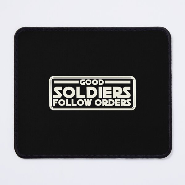 Item preview, Bad Batch Good Soldiers Follow Orders  designed and sold by lashityur.