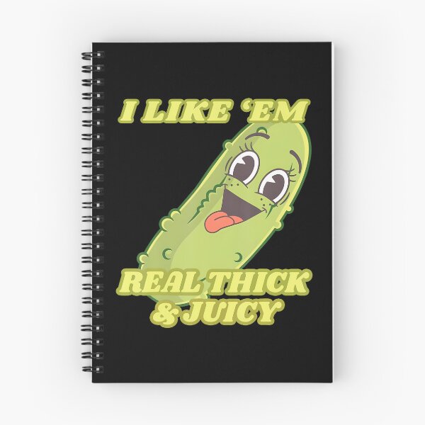 Item preview, I Like Em Real Thick And Juicy Funny Pickle Meme designed and sold by godreyimmzzg.