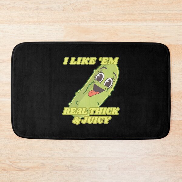 Item preview, I Like Em Real Thick And Juicy Funny Pickle Meme designed and sold by godreyimmzzg.