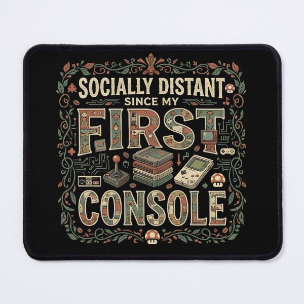 Item preview, SOCIALLY DISTANT SINCE MY FIRST CONSOLE funny gamer gaming humour designed and sold by Jt41.