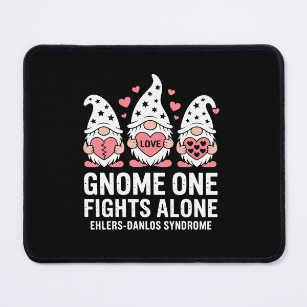 Item preview, Gnome One Fights Alone Ehlers-Danlos Syndrome EDS Awareness designed and sold by KonopikaaArt.