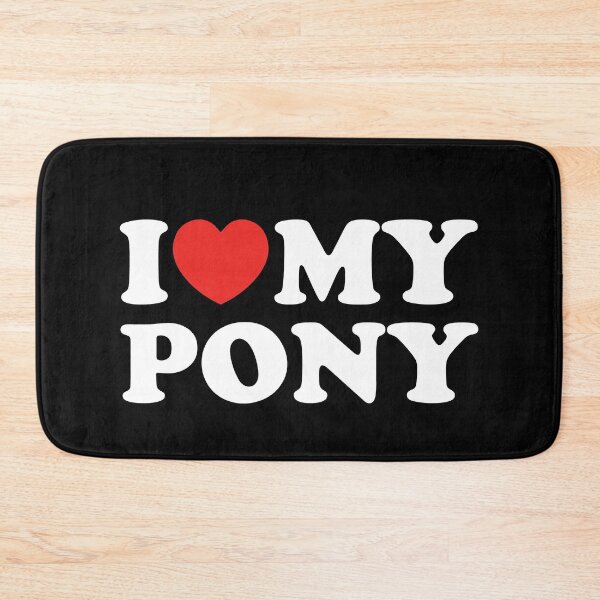 Item preview, I Love My Pony designed and sold by shitpostee.
