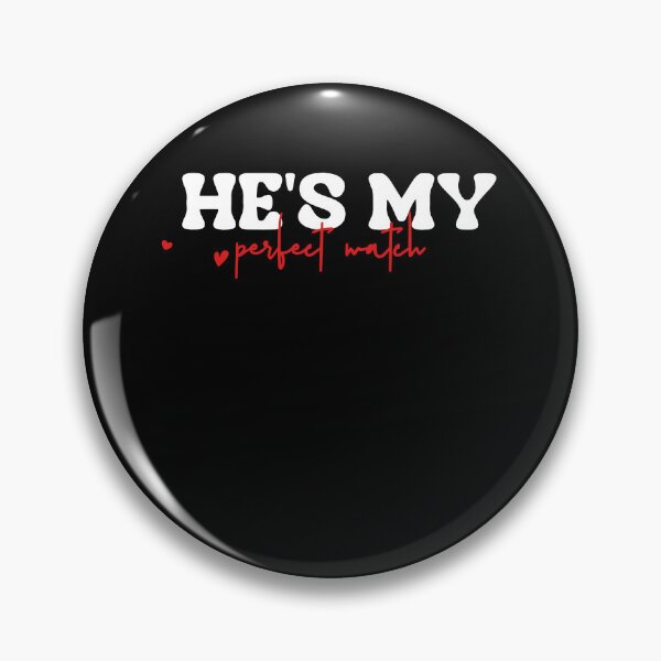 Item preview, He's My Perfect Match designed and sold by MichaelRodgers3.