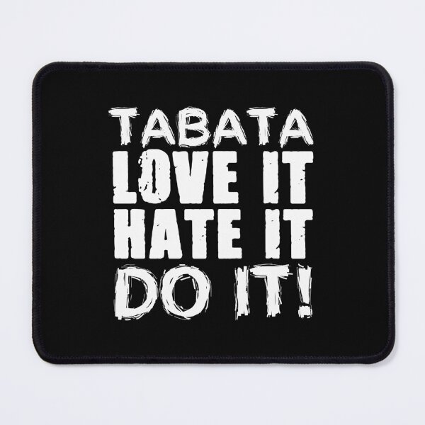 Item preview, Tabata: Love It Hate It Do It designed and sold by nfrjdcla81.