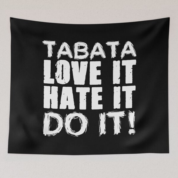 Item preview, Tabata: Love It Hate It Do It designed and sold by nfrjdcla81.