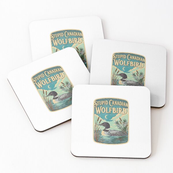 Item preview, Stupid Canadian Wolf Bird Loon Bird Watching Lover designed and sold by SheriPeroni.