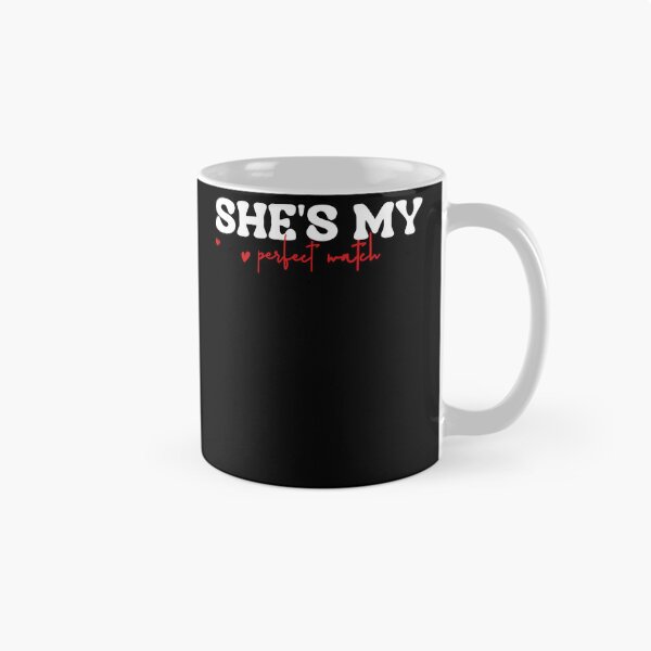 Item preview, She's My Perfect Match designed and sold by MichaelRodgers3.