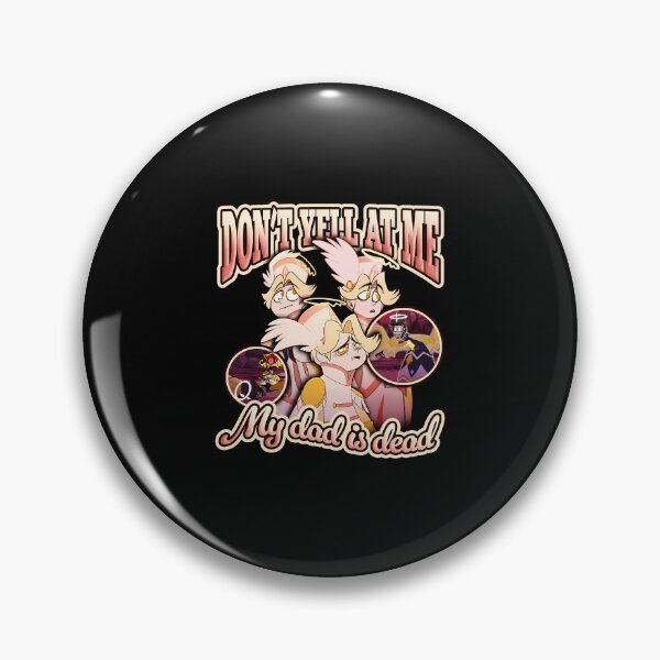 Item preview, Hazbins Hotel Abel Don't Yell At Me My Dad Is Dead  designed and sold by Ridaabrera.