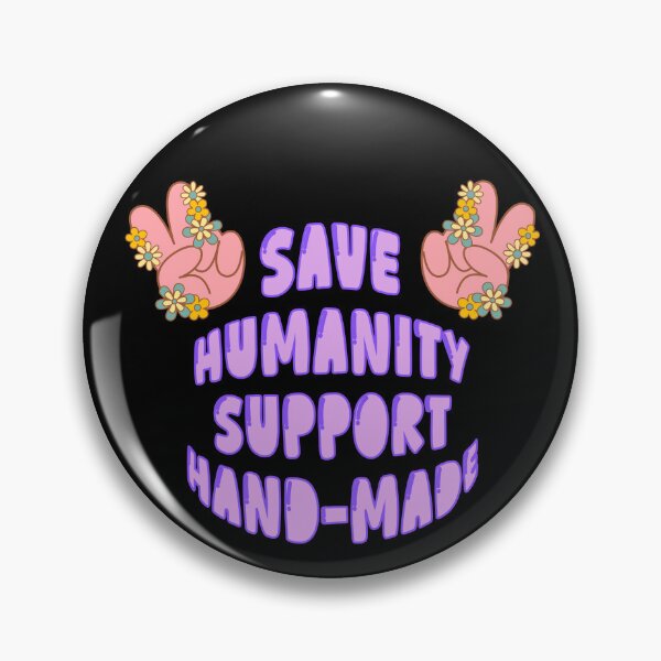 Item preview, Save Humanity Support Hand-Made designed and sold by Slum-Alley.