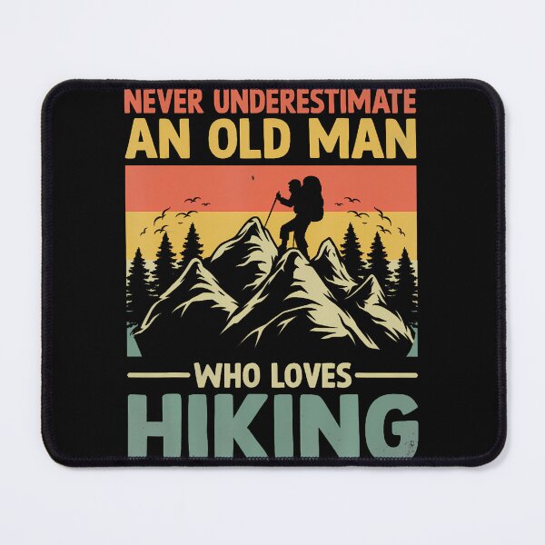 Item preview, Never Underestimate An Old Man Who Loves Hiking designed and sold by markettathorn.