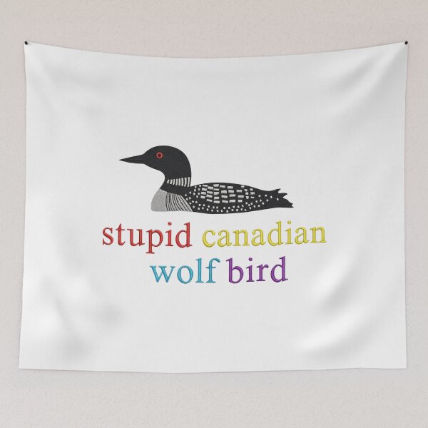 Item preview, Stupid Canadian Wolf Bird, Loon Lover, Canadian Wildlife - Heated Rivalry  designed and sold by rexedmee8.